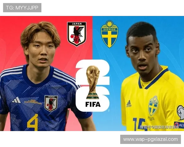 世界杯日本瑞典比赛今日比分及关键球员表现点评与战术分析 世界杯日本瑞典比赛今日比分及关键球员表现点评与战术分析